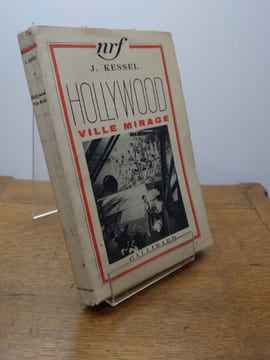 Hollywood ville mirage. . Kessel Joseph.