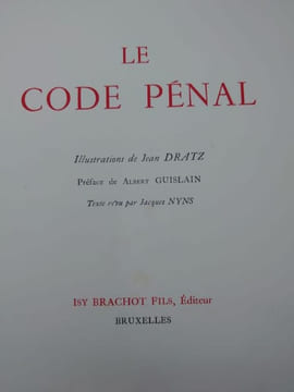 Le code pénal. . DRATZ Jean, GUISLAIN Albert, NYNS Jacques.