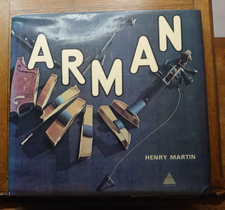 Arman : or Four and Twenty Blackbirds baked in a Pie, or Why settle for Less when you can settle for More.