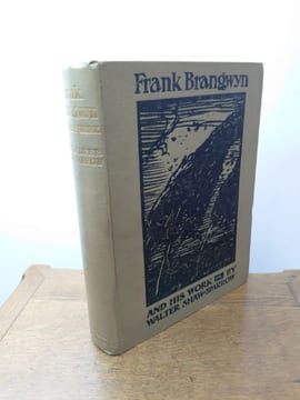 Frank Brangwyn and his work. . SHAW-SPARROW Walter.