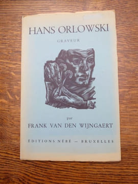 Hans Orlowski. Graveur. . ORLOWSKI, WIJNGAERT, Frank van den. .