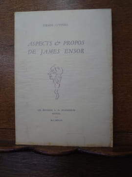 Aspects & propos de James Ensor. . CUYPERS Firmin.