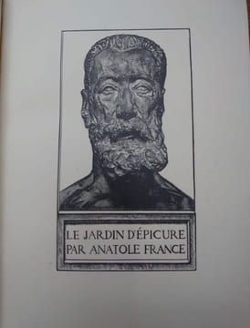 Le jardin d'Épicure. Édition revue et corrigée par l'auteur. Ornée d'un buste inédit de l'auteur par Antoine Bourdelle et de compositions originales ...