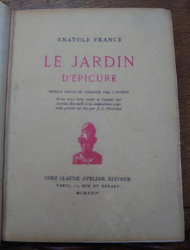 Le jardin d'Épicure. Édition revue et corrigée par l'auteur. Ornée d'un buste inédit de l'auteur par Antoine Bourdelle et de compositions originales ...