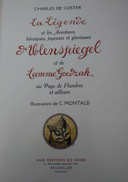 La Légende et les aventures héroïques, joyeuses et glorieuses d'Ulenspiegel et de Lamme Goedzak au pays de Flandres et ailleurs. Illustrations de C. ...