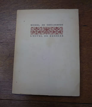 L'Hôtel de Ruescas. Nouvelle ornée de quatre compositions de Jacques Gorus. . GHELDERODE Michel de.