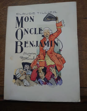 Mon oncle Benjamin. Illustrations de Roméo Dumoulin. . TILLIER Claude.