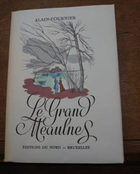 Les grand Meaulnes. Bois originaux en couleurs de Nelly Degouy.