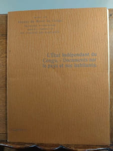 L'Etat indépendant du Congo. Documents sur le pays et ses habitants. Vie indigène des habitants. Annexes aux Annales du Musée du Congo, ethnographie et anthropologie, série IV, fasc. 6. 