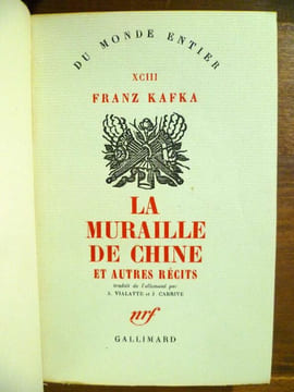 La Muraille de Chine et autres récits. Traduit de l'allemand par A. Vialatte et J. Carrive.. KAFKA Franz.