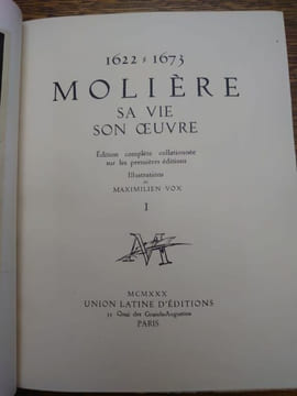 Molière Sa Vie Son Oeuvre 1622 - 1673. Édition complète collationnée sur les premières éditions. Illustrations de Maximilien Vox. Reliure de ...