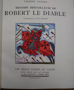 Histoire merveilleuse de Robert Le Diable. Illustrations de Guy Arnoux.