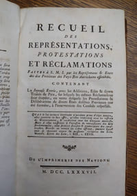 Recueil des Représentations, Protestations et Réclamations faites à S.M.I. par les Représentans & Etats des dix Provinces des Pays-Bas Autrichiens assemblés. Contenant : La Joyeuse Entrée, avec les Additions, Edits & divers Traités de Paix, sur lesquels les mêmes Réclamations sont étayées [...]. 17 volumes. 