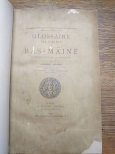Glossaire des Parlers du Bas-Maine. (Département de la Mayenne).