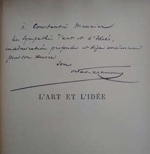 L'ART ET LIDÉE. Le dilettantisme littéraire et la curiosité. Revue contemporaine illustrée. Envoi d'Uzanne à Constantin Meunier.