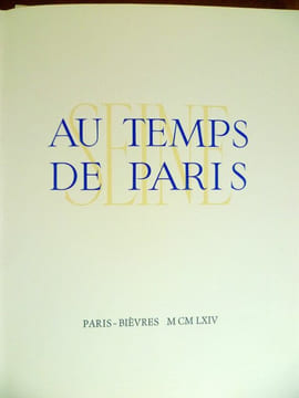Au temps de Paris. L'illustration du texte inédit de Léon-Paul Fargue est l'oeuvre de quatorze peintres. Jansem, Dunoyer de Segonzac, Goerg, Foujita, ...
