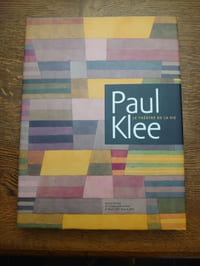 Paul Klee. Le théâtre de la vie.