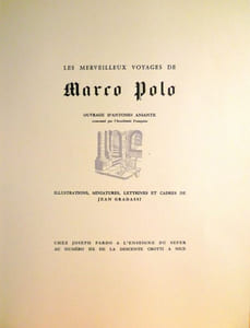 Les merveilleux voyages de Marco Polo. Illustrations, miniatures, lettrines et cadres (bordures) de Jean Gradassi.