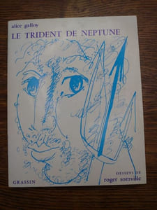 Le trident de Neptune. Dessins de Roger Somville. 