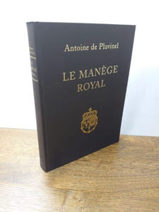 Le manège royal. Préface du Général Pierre Durand. 