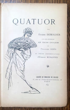 Quatuor. Avec une couverture et trois croquis de Félicien Rops et treize ornementations d'Étienne Morannes [Claire Rops].. ROPS DEMOLDER Eugène.