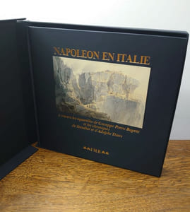Napoléon en Italie. A travers les aquarelles de Giuseppe Pietro Bagetti et les chroniques de Stendhal et d'Adolphe Thiers. 