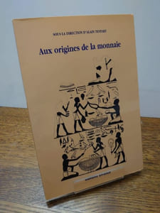 Aux origines de la monnaie. 