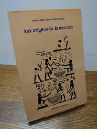 Aux origines de la monnaie.