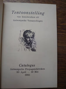 Tentoonstelling van kunstwerken uit Antwerpsche Verzamelingen. Catalogus. 