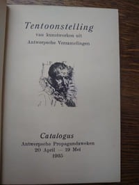 Tentoonstelling van kunstwerken uit Antwerpsche Verzamelingen. Catalogus. 
