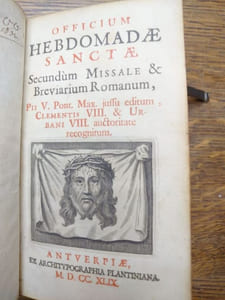 Officium hebdomadae sanctae. Secundum missale & breviarium romanum, Pii V. Pont. Max. jussu editum, Clementis VIII & Urbani VIII auctoritate recognitum. 