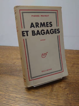 Armes et bagages. . MOINOT Pierre.