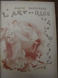 L'art du rire et de la caricature. 300 fac-similés en noir et 12 planches en couleurs d'après les originaux.