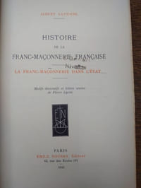 Histoire de la Franc-Maçonnerie française. La franc-maçonnerie dans l'État.