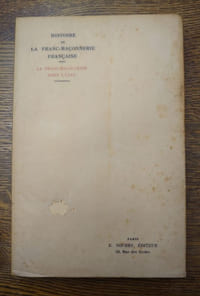 Histoire de la Franc-Maçonnerie française. La franc-maçonnerie dans l'État.