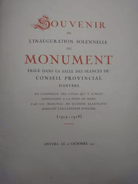 Herinnering aan de plechtige onthulling van het gedenkteeken in de zittingszaal van den provincieraad van Antwerpen. (1914-1918). Souvenir de ...