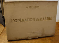 L'opération de Bassini pour la guérison radicale de la hernie inguinale avec 16 planches illustrées du peintre Orazio Gaigher, docteur en médecine.