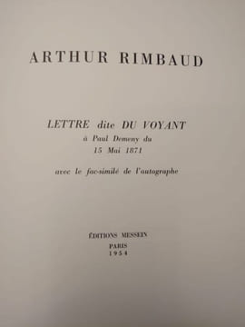 Lettre dite Du Voyant à Paul Demeny du 15 mai 1871. Avec le fac-similé de l'autographe. . ARTHUR RIMBAUD.