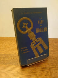 La clef du Hoggar. Chants. Fables. Légendes.