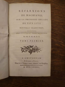 Réflexions de Machiavel sur la première décade de Tite-Live. Nouvelle traduction précédée d'un discours préliminaire par M. D. M. M. D. R. . ...