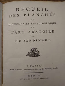 Recueil des planches du dictionnaire encyclopédique de l'art aratoire et du jardinage.