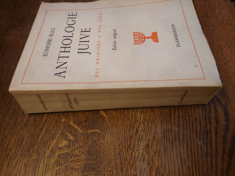 Anthologie juive des origines à nos jours. Édition originale. . EDMOND FLEG.