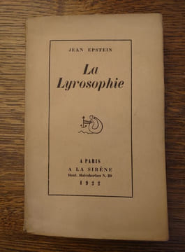 La Lyrosophie. . JEAN EPSTEIN.