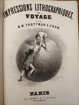 Impressions lithographiques de voyage, suivi de Nouveaux voyages et nouvelles impressions lithographiques, phylosophiques et comiques. . TROTTMAN, ...