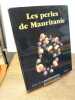 Les perles de Mauritanie. . MARIE-FRANCOISE DELAROZIERE. 