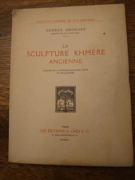 La sculpture khmère ancienne. . GROSLIER George.