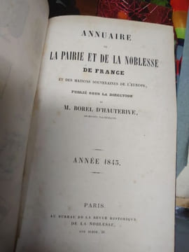 Annuaire [de la pairie et] de la noblesse de France et des maisons souveraines de l'Europe. .  BOREL d'HAUTERIVE André - RÉVÉREND Albert. 