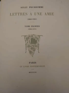 Lettres à une amie (1865-1881).. SULLY PRUDHOMME (René François Armand Prudhomme dit).