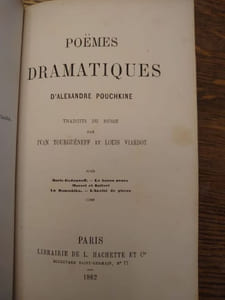 Poèmes dramatiques. Traduits du russe par Yvan Tourguéneff et Louis Viardot. Boris Goudounoff; Le Baron avare; Mozart et Salieri. La Roussâla. L'invité de pierre.