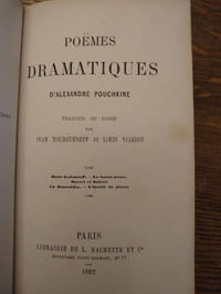 Poèmes dramatiques. Traduits du russe par Yvan Tourguéneff et Louis Viardot. Boris Goudounoff; Le Baron avare; Mozart et Salieri. La Roussâla. L'invité de pierre.